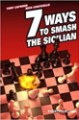 Seven Ways to Smash the Sicilian by Yury Lapshun and Nick Conticello, Everyman, 192 pages, £14.99.