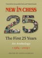 New in Chess: The First 25 Years (An Anthology 1984-2005), Ed. Steve Giddins, 398 pages, £21.95.