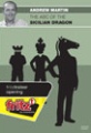 The ABC of the Sicilian Dragon by Andrew Martin, ChessBase DVD-ROM, £24.95.
