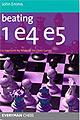 Beating 1 e4 e5 by John Emms, Everyman, 220 pages, £15.99.