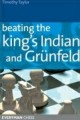 Beating the King’s Indian and Grünfeld by Timothy Taylor, Everyman, 222 pages, £14.99.