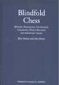Blindfold Chess by Eliot Hearst and John Knott, McFarland, 437 pages hardcover, £49.95.
