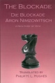 The Blockade by Aron Nimzowitsch, Hardinge Simpole, 155 pages, £12.95.