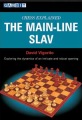 Chess Explained: The Main-Line Slav by David Vigorito, Gambit, 112 pages, £12.99.