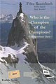 Who is the Champion of Champions? Correspondence Chess by Fritz Baumbach, Robin Smith and Rolf Knobel, Excelsior Verlag, 224 pages, £20.95.