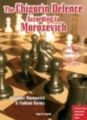 The Chigorin Defence According to Morozevich by Alexander Morozevich and Vladimir Barsky, New in Chess, 236 pages, £18.95.