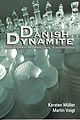Danish Dynamite - Müller & Voigt