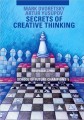 Secrets of Creative Thinking by Mark Dvoretsky and Artur Yusupov, Olms, 206 pages, £18.00.