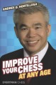 Improve Your Chess At Any Age by Andres D Hortillosa, Everyman, 172 pages, £15.99.
