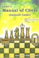 Lasker’s Manual of Chess by Emanuel Lasker, Russell Enterprises, 277 pages, £17.99.