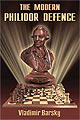 The Modern Philidor Defence by Vladimir Barsky, Chess Stars, 224 pages, £16.99.