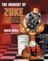The Moment of Zuke by David Rubel, Thinkers Press, 254 pages, £15.99.