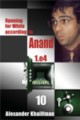 Opening for White According to Anand 1 e4 Vol. 10 by Alexander Khalifman, Chess Stars, 190 pages, £15.99.