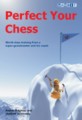 Perfect Your Chess by Andrei Volokitin and Vladimir Grabinsky, Gambit, 159 pages, £15.99.