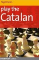 Play the Catalan by Nigel Davies, Everyman, 195 pages, £14.99.