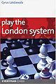 Play The London System by Cyrus Lakdawala, Everyman, 256 pages, £15.99.