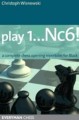 Play 1...Ìc6 by Christoph Wisnewski, Everyman, 268 pages, £14.99.