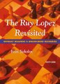 The Ruy Lopez Revisited by Ivan Sokolov, New in Chess, 271 pages, £21.95,