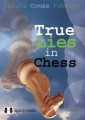 True Lies in Chess by Lluís Comas Fabregó, Quality Chess, 160 pages, £14.99.