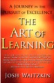 The Art of Learning by Josh Waitzkin, Free Press, 264 pages, £9.99.